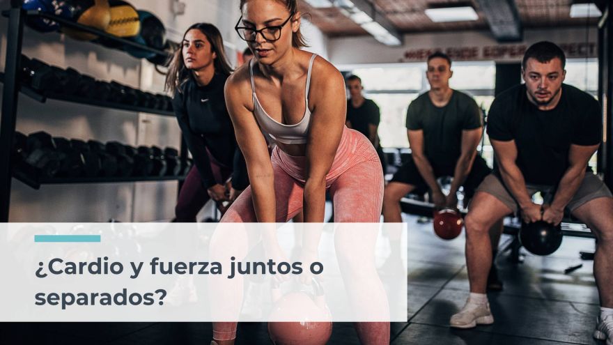 ¿Cardio y Fuerza Juntos o Separados? portada